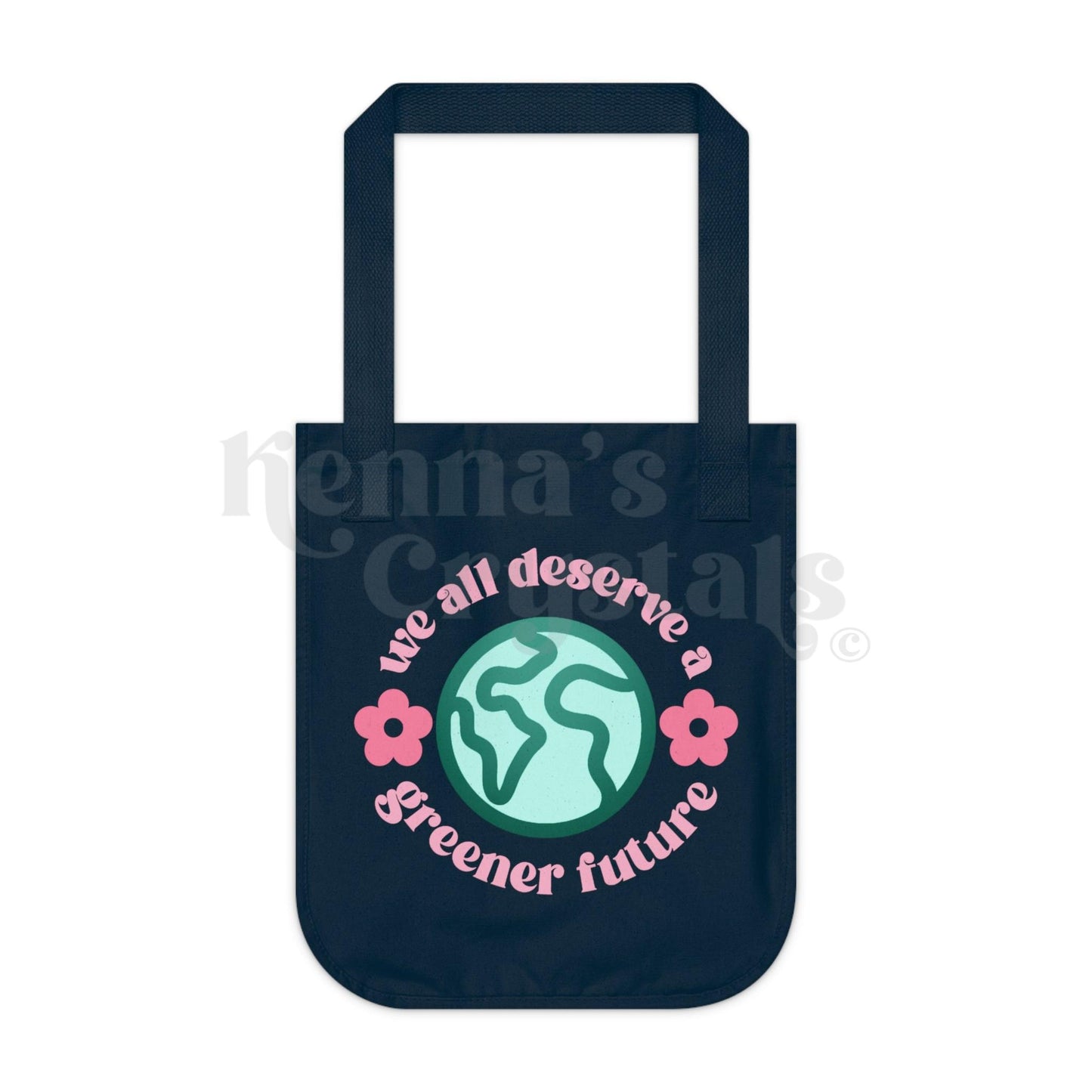 "We All Deserve A Greener Future" Earth Day Organic Canvas Tote Bag