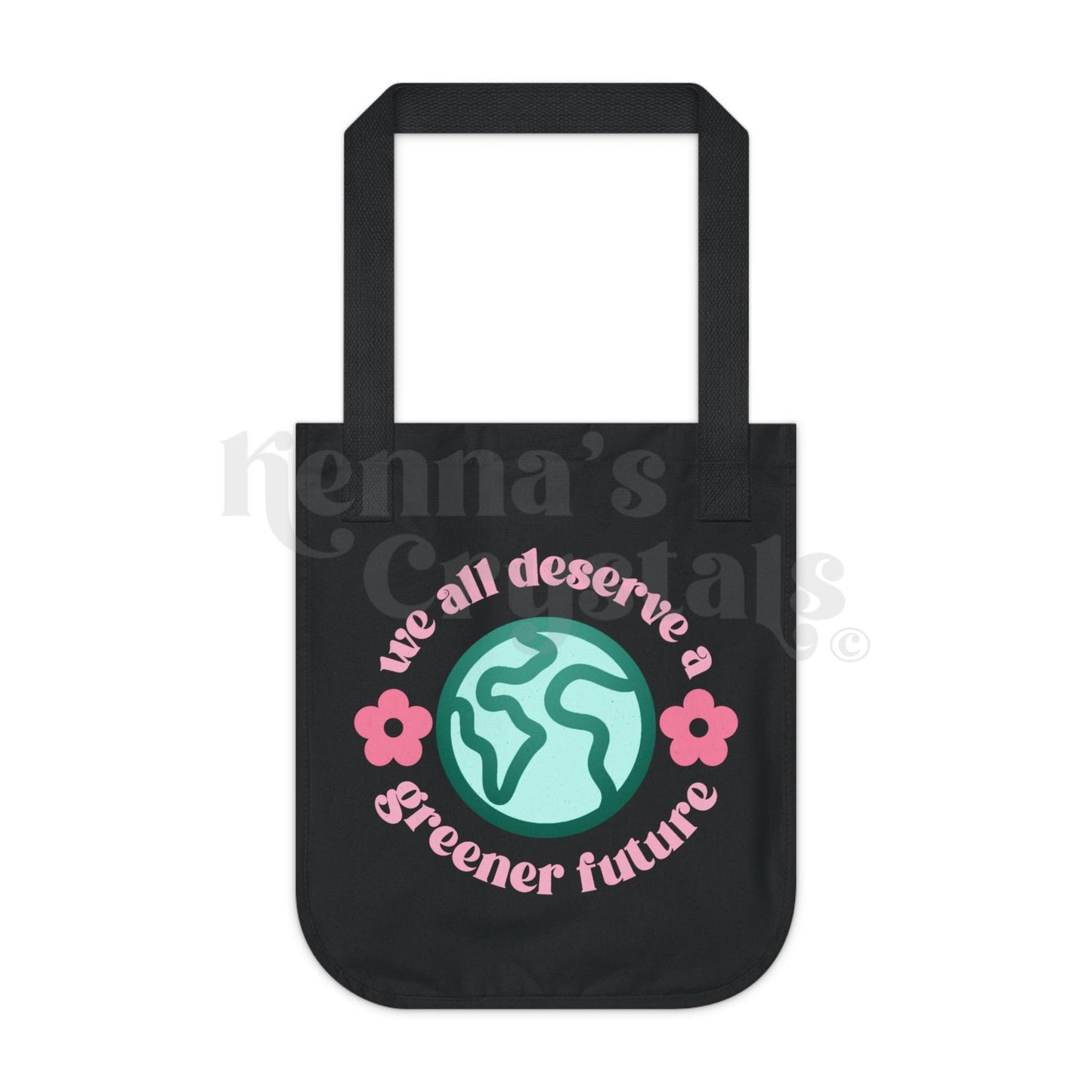 "We All Deserve A Greener Future" Earth Day Organic Canvas Tote Bag