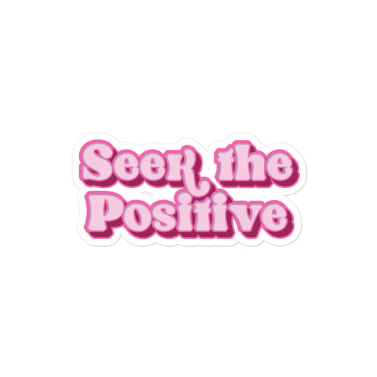 Seek The Positive Sticker