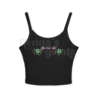 "Good Luck, Babe!" Spaghetti Strap Tank Top