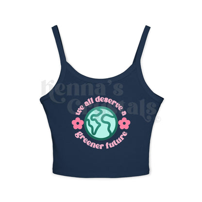 "We All Deserve A Greener Future" Earth Day Spaghetti Strap Tank Top