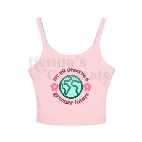 "We All Deserve A Greener Future" Earth Day Spaghetti Strap Tank Top