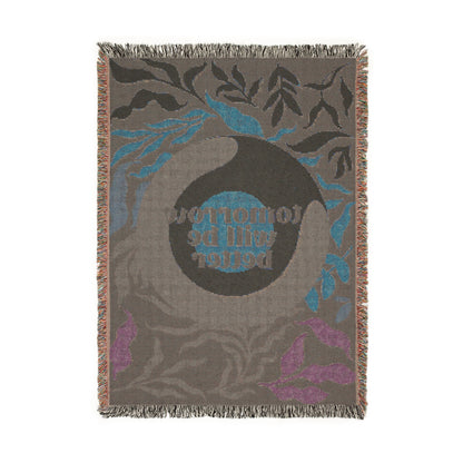 "Tomorrow Will Be Better" Woven Blanket, 100% Cotton