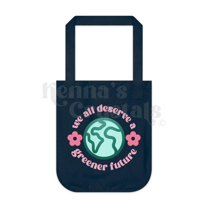 "We All Deserve A Greener Future" Earth Day Organic Canvas Tote Bag