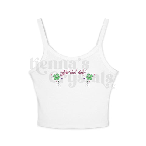 "Good Luck, Babe!" Spaghetti Strap Tank Top
