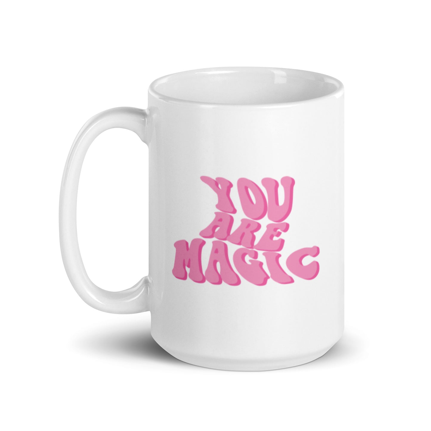 You Are Magic XL White Glossy Mug (15oz)